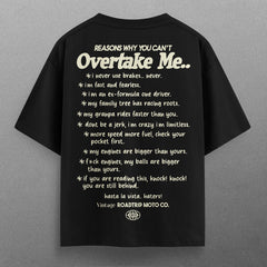 CAN'T OVERTAKE ME T-SHIRT