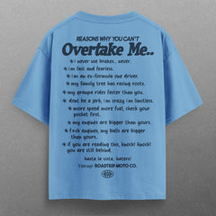 CAN'T OVERTAKE ME T-SHIRT