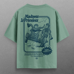 Buy Oversized streetwear MADNESS IS PRICELESS T - SHIRT Online - RoadTrip®